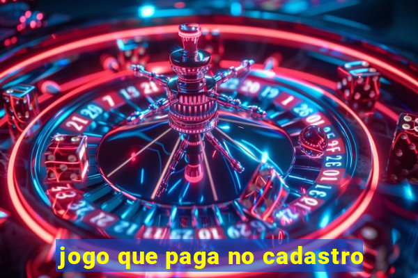 jogo que paga no cadastro